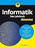 Informatik für Dummies, Das Lehrbuch: Fachkorrektur von Reinhard Baran und Wolfgang Gerken