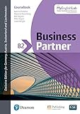 Business Partner B2 Coursebook with MyEnglishLab, Online Workbook and Resources: Mit Online-Zugang (ELT Business & Vocational English)