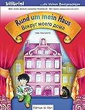 Rund um mein Haus: Вокруг моего дома / Kinderbuch Deutsch-Russisch