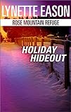 Holiday Hideout: A Riveting Western Suspense (Rose Mountain Refuge Book 2) (English Edition)