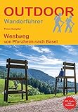 Westweg von Pforzheim nach Basel (Outdoor Wanderführer)