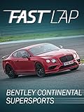 Fast Lap: Bentley Continental Supersports