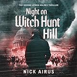 Night on Witch Hunt Hill: Special Agent Ayden Holmes Thrillers, Book 2