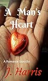 A Man's Heart (English Edition)