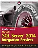 Professional Microsoft SQL Server 2014 Integration Services (Wrox Programmer to Programmer) (English Edition)