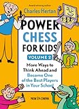 Power Chess for Kids: More Ways to Think Ahead and Become One of the Best Players in Your School (English Edition)
