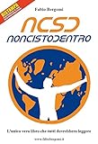 NCSD Non ci sto dentro (Italian Edition)