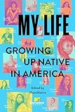 My Life: Growing Up Native in America (English Edition)