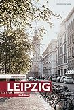 Leipzig: Im Fokus // Einzigartige Fotos als Bildband