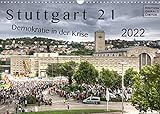 Stuttgart 21 - Demokratie in der Krise (Wandkalender 2022 DIN A3 quer) [Calendar] Dietze, Gerald [Calendar] Dietze, Gerald [Calendar] Dietze, Gerald
