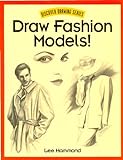 Draw Fashion Models! (Discover Drawing) (English Edition)