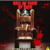 Hall Of Fame Of Pain [Explicit]
