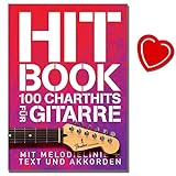 Hit Book - 100 Charthits für Gitarre - aktuelle Top-Titel und etwas ältere Hits - [ Noten/Sheetmusic/Songbook] - mit herzförmiger Notenklammer