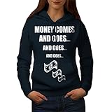wellcoda Geld kommt geht Komisch Frau Kapuzenpullover Kasse  Beiläufiges mit Kapuze Sweatshirt