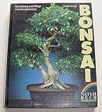 Bonsai. Gestaltung und Pflege von Zwergbäumen