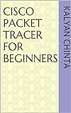 Cisco Packet Tracer for Beginners (English Edition)