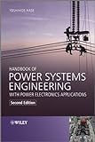 Handbook of Power Systems Engineering with Power Electronics Applications (English Edition)