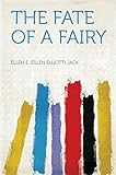 The Fate of a Fairy (English Edition)
