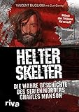 Helter Skelter: Die wahre Geschichte des Serienmörders Charles Manson