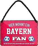 Blechschilder HIER WOHNT EIN Bayern Fan Hängeschild für Fußball Begeisterte Deko Artikel Schild Geschenkidee 18x12 cm