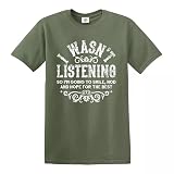 'I Wasn't Listening Tattoo' Herren-T-Shirt, lustig, frech, sarkastisch, Neuheit, Vatertags-Top, Militärgrünes T-Shirt, L