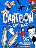 Cartoon Klassiker - Vol. 3: 25 Lieblings Cartoons aus Amerika - 3 Stunden [OV]