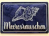 Metall Schild 20x30cm Meeresrauschen Spruch Sprüche Tin Sign
