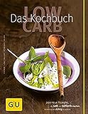 Low Carb - Das Kochbuch (GU Diät&Gesundheit)