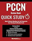 PCCN Review Book: Quick Study Book & Review Questions for the Progressive Care Nursing Certification Exam
