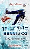 Tiptoe, Benni & Co.: Der Schneemann war’s
