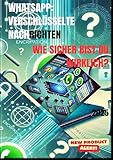 'WhatsApp: Verschlüsselte Nachrichten, offene Daten – Wie sicher bist du wirklich?': Ein detaillierter Blick auf die Metadaten, die WhatsApp über dich speichert, und wie du dich schützen k