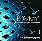 Tommy - Stil, Zeitgeist, Musik und Vermächtnis der legendären Rockoper von THE WHO