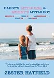 Daddy's Little Girl and Mommy's Little Boy: America's Moral Crisis in Love and Marriage and What We Must Do About It (English Edition)