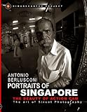 Portraits of Singapore The Beauty of Action Cam: The Art of Street Photography (Dimagehunter Project, Band 1)