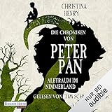 Die Chroniken von Peter Pan - Albtraum im Nimmerland: Die Dunklen Chroniken 4