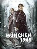 München 1945 Gesamtausgabe 1: Eine Liebesgeschichte am Ende des Krieges (1)