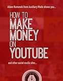 How to Make Money on YouTube: and Other Social Media Sites (English Edition)