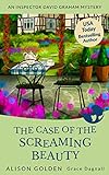 The Case of the Screaming Beauty (Inspector David Graham Mysteries Book 1) (English Edition)