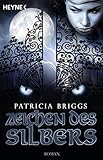 Zeichen des Silbers: Mercy Thompson 5 - Roman (Mercy-Thompson-Reihe)