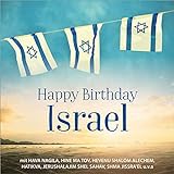Happy Birthday Israel: mit Hava Nagila; Hine ma tov; Hevenu Shalom Alechem; Hatikva; Jerushalajim shel sahav, Shma Jissra'el u.v.a.