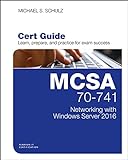 MCSA 70-741 Cert Guide: Networking with Windows Server 2016 (Certification Guide) (English Edition)