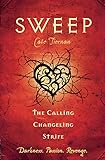 Sweep: the Calling, Changeling, and Strife: Volume 3: Darkness. Passion. Revange