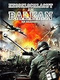 Kesselschlacht am Balkan - Der Balkankrieg