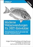 Moderne Webanwendungen für .NET-Entwickler: Server-Anwendungen, Web APIs, SPAs & HTML-Cross-Platform-Anwendungen mit ASP.NET, ASP.NET Core, ... Steyer und Sebastian Kleinschmager (Animals)
