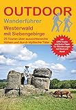 Westerwald mit Siebengebirge 25 Touren über aussichtsreiche Höhen und durch idyllische Täler (Outdoor Regional)