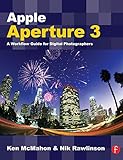 Apple Aperture X: A Workflow Guide for Digital Photographers