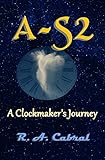 A-S2: A Clockmaker's Journey (English Edition)