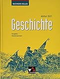 Buchners Kolleg Geschichte – Neue Ausgabe Niedersachsen / Buchners Kolleg Geschichte NI Abitur 2021