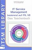 Itil® V3 - Das Taschenbuch: Das Taschenbuch (German Edition) (Best Practice) (ITSM Library)
