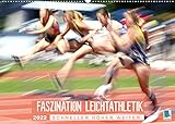 Faszination Leichtathletik: Schneller, höher, weiter (Wandkalender 2022 DIN A2 quer)